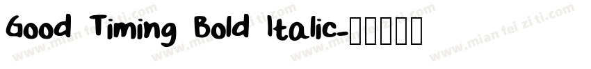 Good Timing Bold Italic字体转换